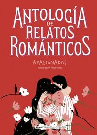 bokomslag Antologia de relatos romanticos apasionados