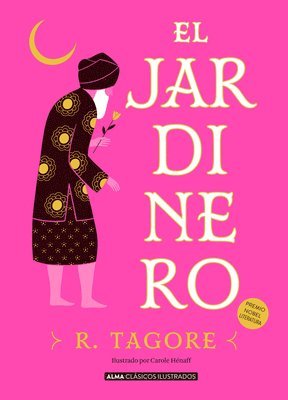 Rabindranath Tagore - El Jardinero, Inbunden