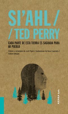 Jordi Pigem - Si'ahl / Ted Perry: Cada Parte de Esta Tierra Es Sagrada Para Mi Pueblo Volume 2, Häftad