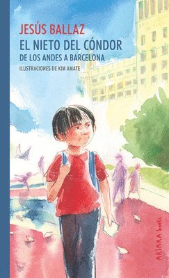 Jesús Ballaz - Nieto del Cóndor: de Los Andes a Barcelona Volume 3, Häftad