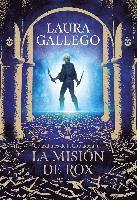 Laura Gallego - La mision de Rox, Inbunden