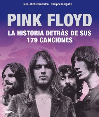 Jean-Michel Guesdon - Pink Floyd: Historia Detrás de Sus 179 Canciones, Inbunden