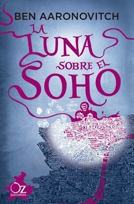 Ben Aaronovitch - Luna Sobre El Soho, La, Häftad