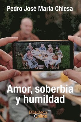 Pedro José María Chiesa, Bibliotecaonline Sl - Amor, soberbia y humildad, Häftad