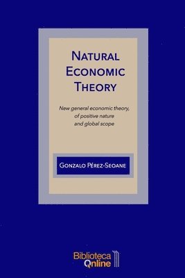 Natural Economic Theory 1