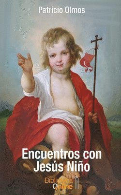 Patricio Olmos, Bibliotecaonline Sl - Encuentros con Jesús Niño, Häftad