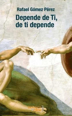 Rafael Gómez Pérez, Bibliotecaonline Sl - Depende de Ti, de ti depende, Häftad