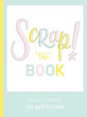 Scrap! The Book 1