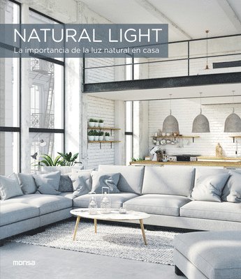 Francesc Zamora - Natural Light: La Importancia de la Luz Natural En Casa, Inbunden