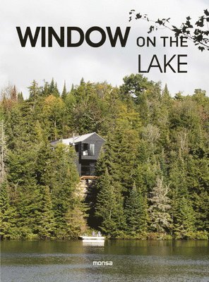 Monsa Publications, Anna Minguet - Window on the Lake, Inbunden