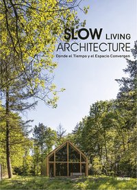 bokomslag Slow Living Architecture