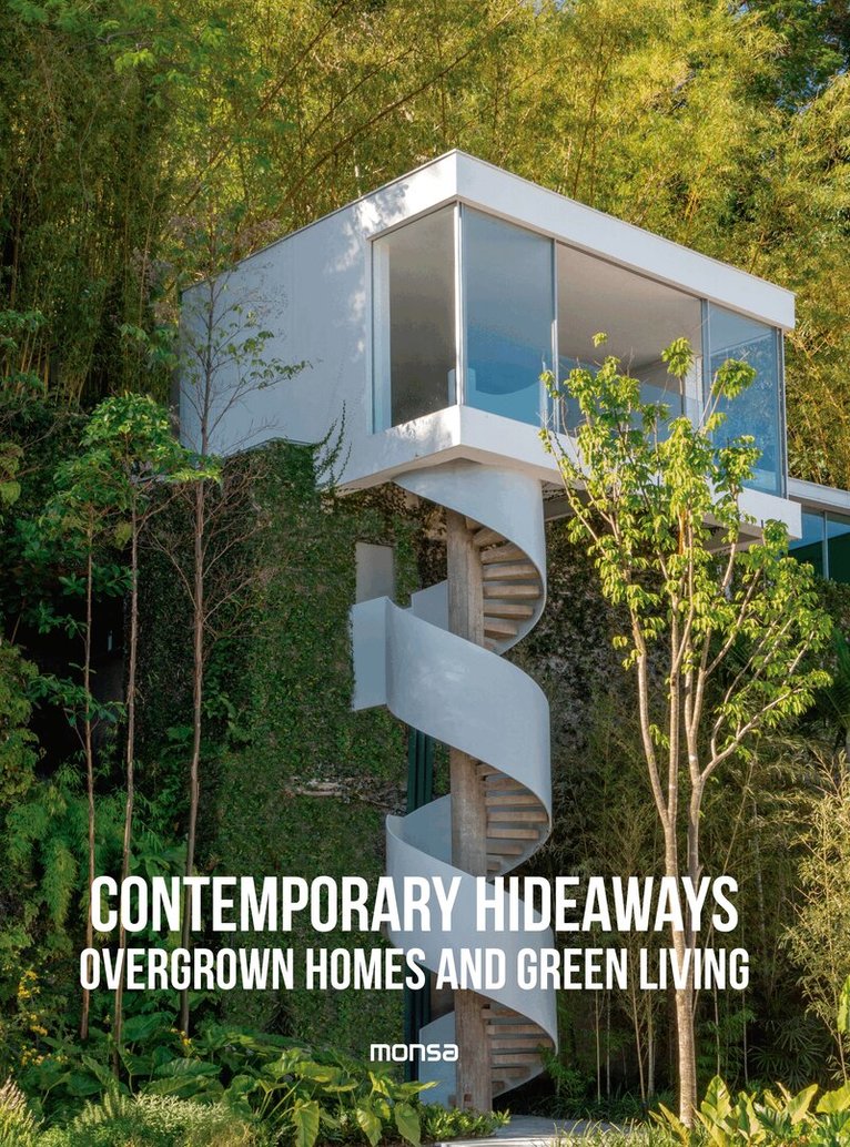 Monsa Publications - Contemporary Hideaways, Inbunden