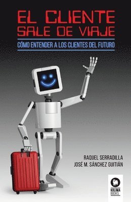 Raquel Serradilla Juan, José Miguel Sánchez Guitián - cliente sale de viaje, Häftad