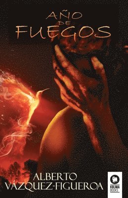 Alberto Vázquez-Figueroa - Año de fuegos, Häftad