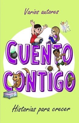 Juan Jesús Doreste Aguilar, Ainhoa Villanueva - Cuento contigo: Historias para crecer, Häftad