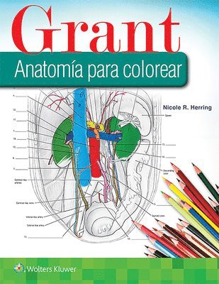Nicole R. Herring, PhD Herring, Nicole R. - Grant. Anatomía para colorear, Häftad