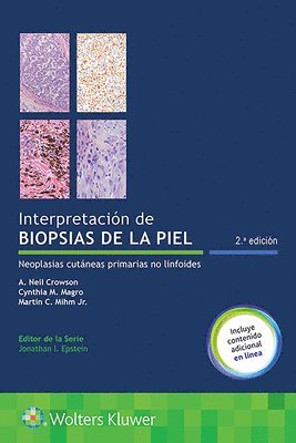 A. Neil Crowson, Cynthia M. Magro, Martin C. Mihm, Jr. Mihm, Martin C. - Interpretación de biopsias de la piel, Häftad