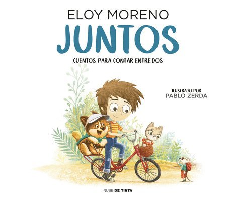 Eloy Moreno - Juntos / Together, Inbunden