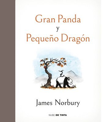 James Norbury - Gran Panda Y Pequeño Dragón / Big Panda and Tiny Dragon, Inbunden