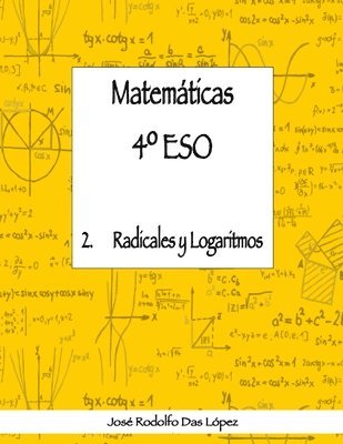 Matemticas 4 ESO - 2. Radicales y logaritmos 1