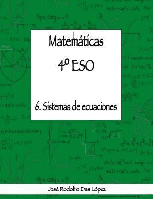 bokomslag Matemticas 4 ESO - 6. Sistemas de ecuaciones