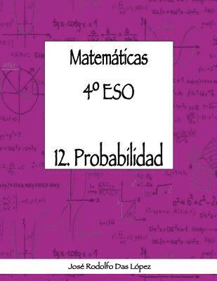 bokomslag Matemticas 4 ESO - 12. Probabilidad