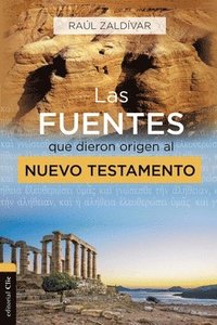 bokomslag Las Fuentes Que Dieron Origen Al Nuevo Testamento