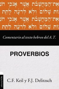 bokomslag Comentario Al Texto Hebreo Del Antiguo Testamento - Proverbios