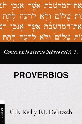 Comentario Al Texto Hebreo Del Antiguo Testamento - Proverbios 1