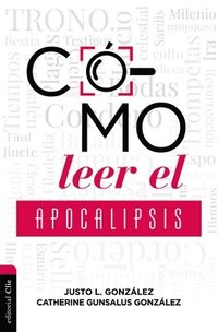 bokomslag Cómo Leer El Apocalipsis