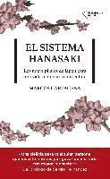 bokomslag El sistema Hanasaki : los nueve pilares de Japón para una vida centenaria con sentido