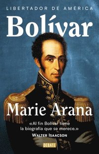 bokomslag Bolívar: Libertador de América / Bolivar: American Liberator