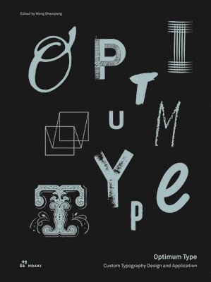 Optimum Type: Custom Typography Design and Application 1