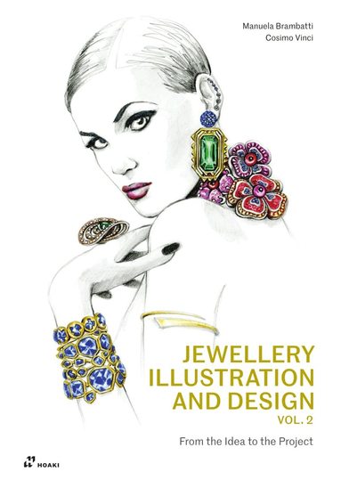 Manuela Brambatti, Cosimo Vinci - Jewellery Illustration and Design, Vol.2, Häftad