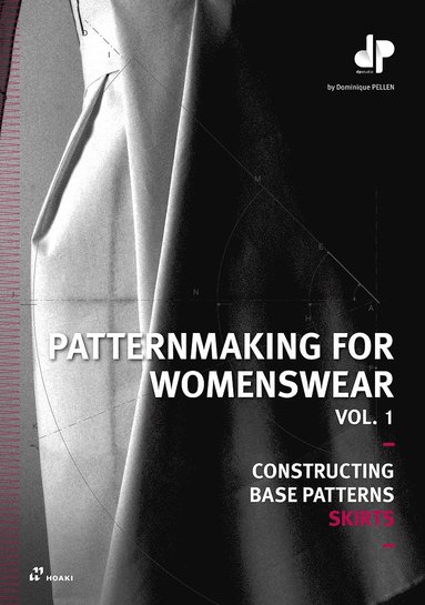 bokomslag Patternmaking for Womenswear Vol. 1: Constructing Base Patterns: Skirts