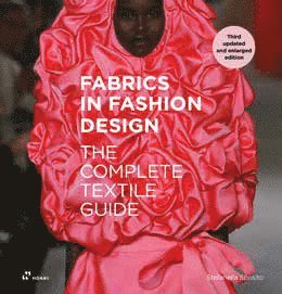 Fabrics in Fashion Design: The Complete Textile Guide. Third Updated and Enlarged Edition 1