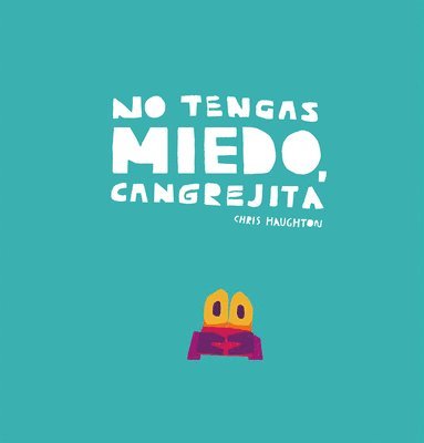 bokomslag No tengas miedo, Cangrejita (Junior Library Guild Selection)