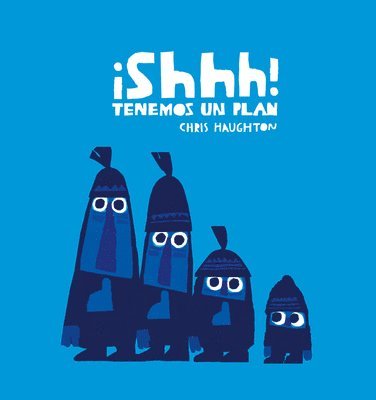 bokomslag Shhh! Tenemos un plan (Junior Library Guild Selection)
