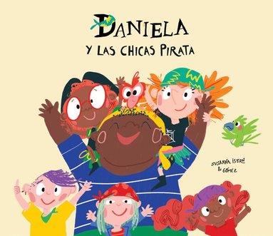 Susanna Isern - Daniela y las chicas pirata, Inbunden