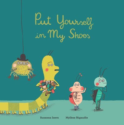 Susanna Isern - Put Yourself in My Shoes, Inbunden