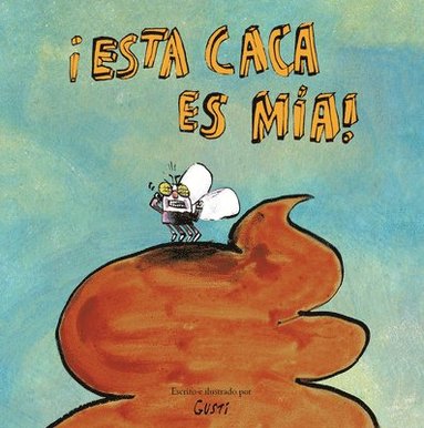 Gusti - ¡Esta caca es mía!, Inbunden