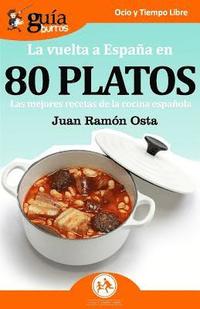 bokomslag GuíaBurros La vuelta a España en 80 platos