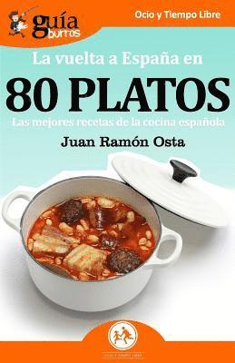 Juan Ramón Osta, Juan Ramón, Osta - GuíaBurros La vuelta a España en 80 platos, Häftad