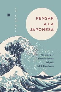 bokomslag Pensar a la japonesa / Japanese Thinking
