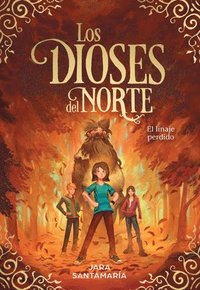 bokomslag Los Dioses del Norte. El Linaje Perdido / The Gods of the North. the Lost Lineage