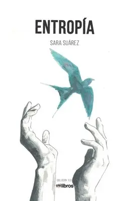 Sara Suarez - Entropía, Häftad. Tillgänglighet: Lägg i varukorg