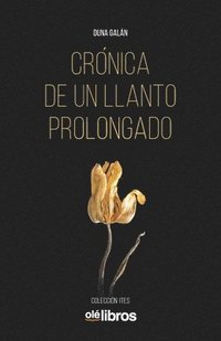 bokomslag Crónica de un llanto prolongado