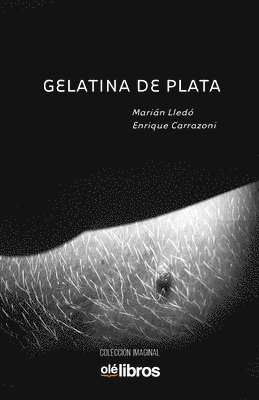 Marian Lledo - Gelatina de Plata, Häftad