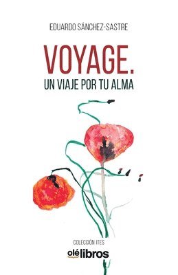 bokomslag Voyage: Un viaje por tu alma