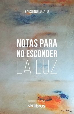 bokomslag Notas para no esconder la luz